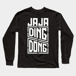 Jaja Ding Dong - Fire Saga Long Sleeve T-Shirt